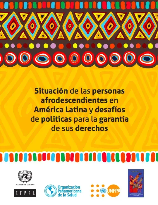 Situación de las personas afrodescendientes en América Latina y desafíos de políticas para la garantía de sus derechos