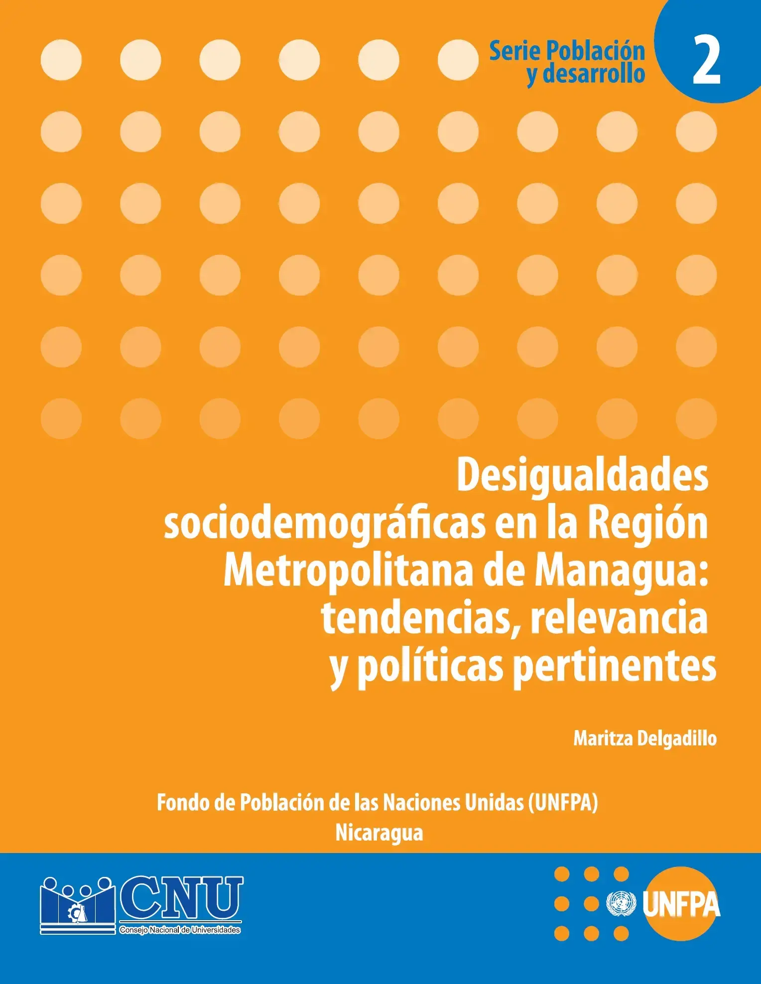 Desigualdades sociodemográficas en la Región Metropolitana de Managua: tendencias, relevancia y políticas pertinentes