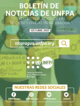 Boletín de Noticias de UNFPA, Fondo de Población de las Naciones Unidas en Nicaragua. Octubre 2021.