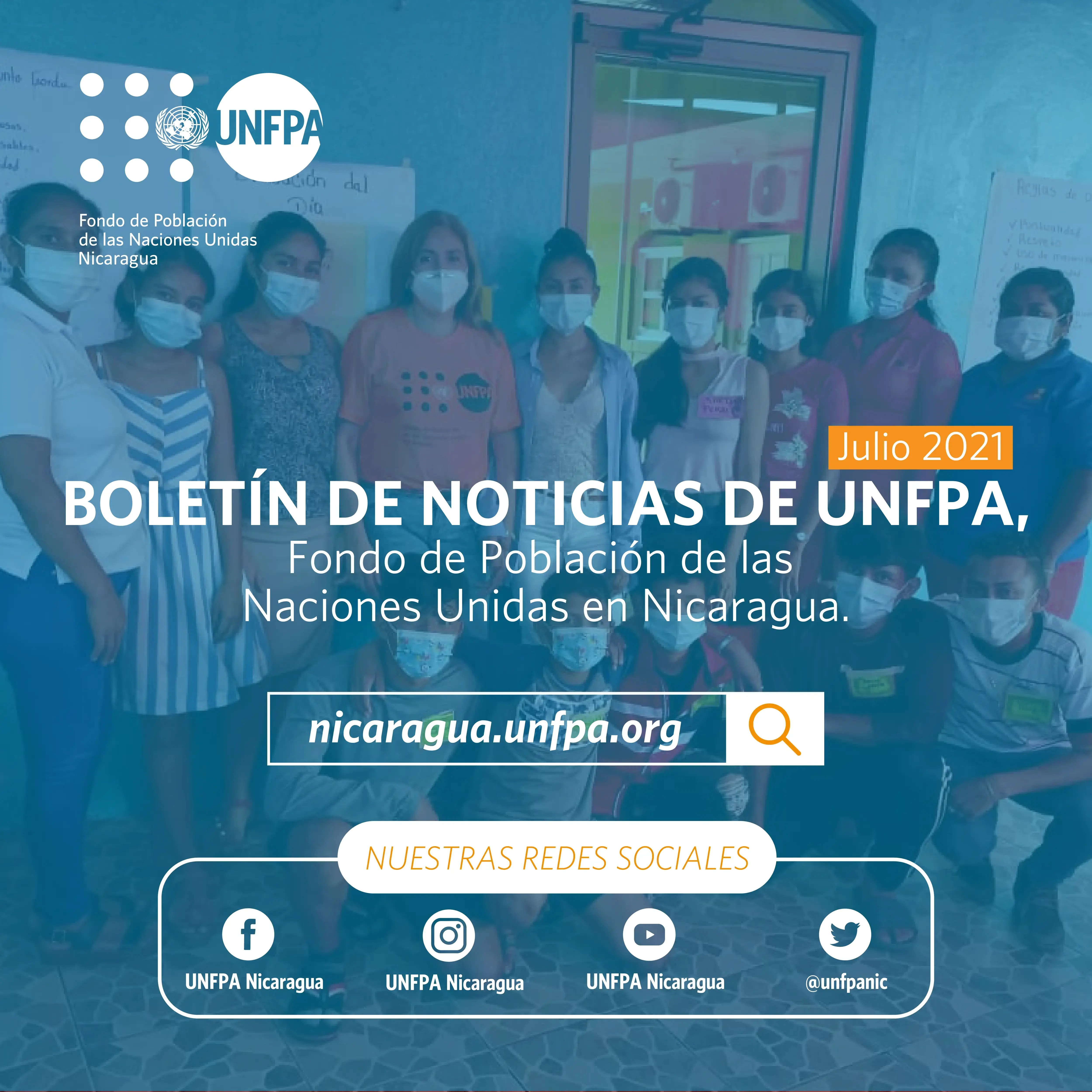 Boletín de Noticias de UNFPA, Fondo de Población de las Naciones Unidas en Nicaragua. Junio-Julio 2021