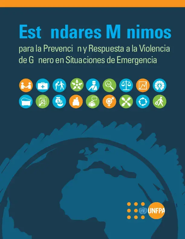 Estándares mínimos para la prevención y respuesta a la violencia de género en situaciones de emergencia